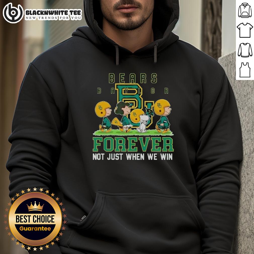 Pretty Peanuts Baylor Bears Forever Not Just When We Win T-Shirt - Image 2
