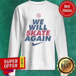 Alternative view of Awesome Nike We Will Skate Again Shirt