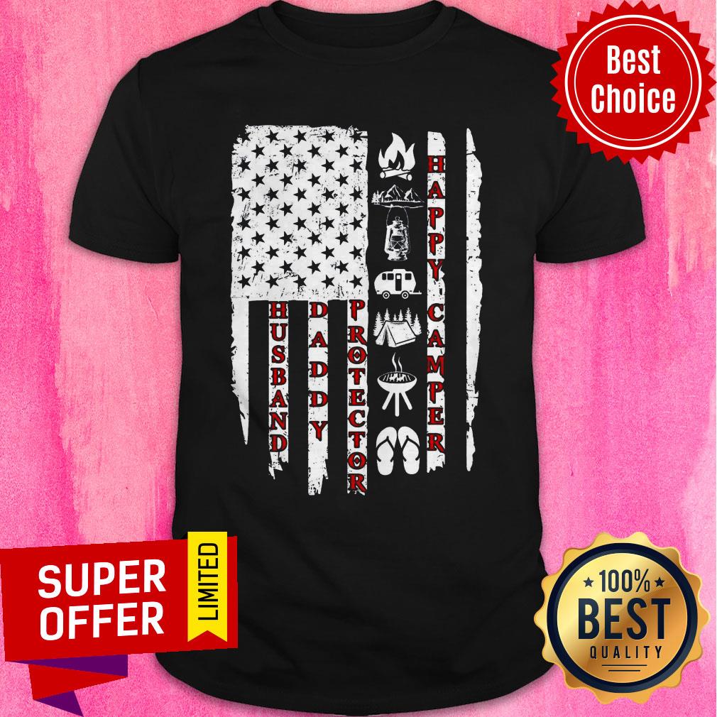 Funny Husband Daddy Protector Happy Camper Shirt
