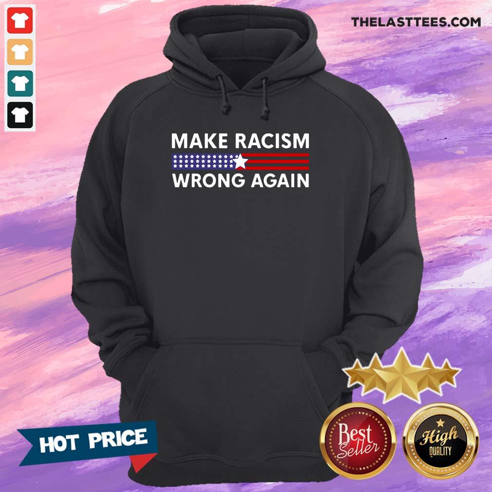 Official Make Racism Wrong Again America Shirt - Image 5