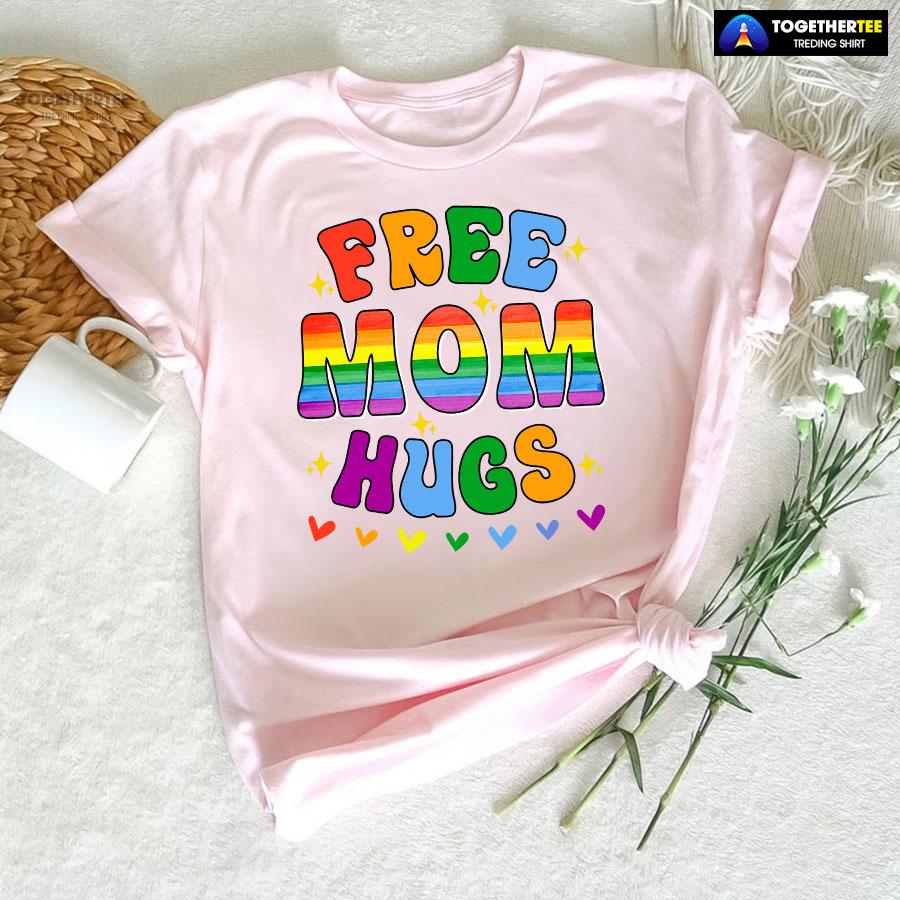 Free Mom Hugs LGBT T-Shirt - Image 5
