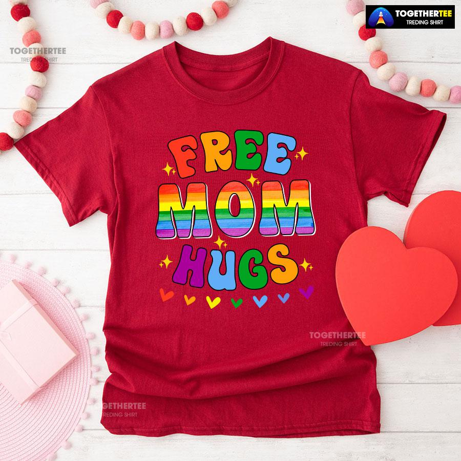 Free Mom Hugs LGBT T-Shirt - Image 8