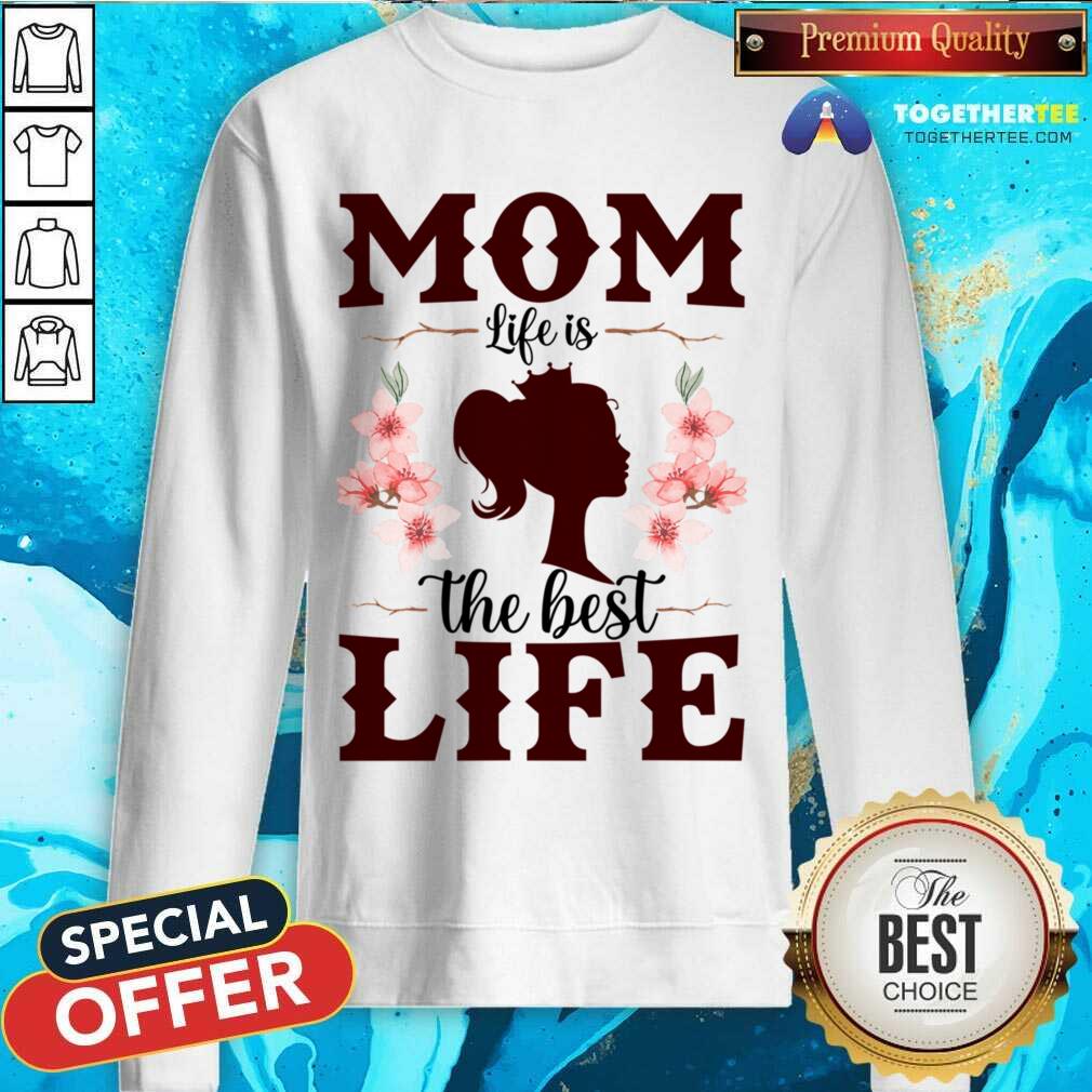 Mom Life Is The Best Life Shirt - Image 3