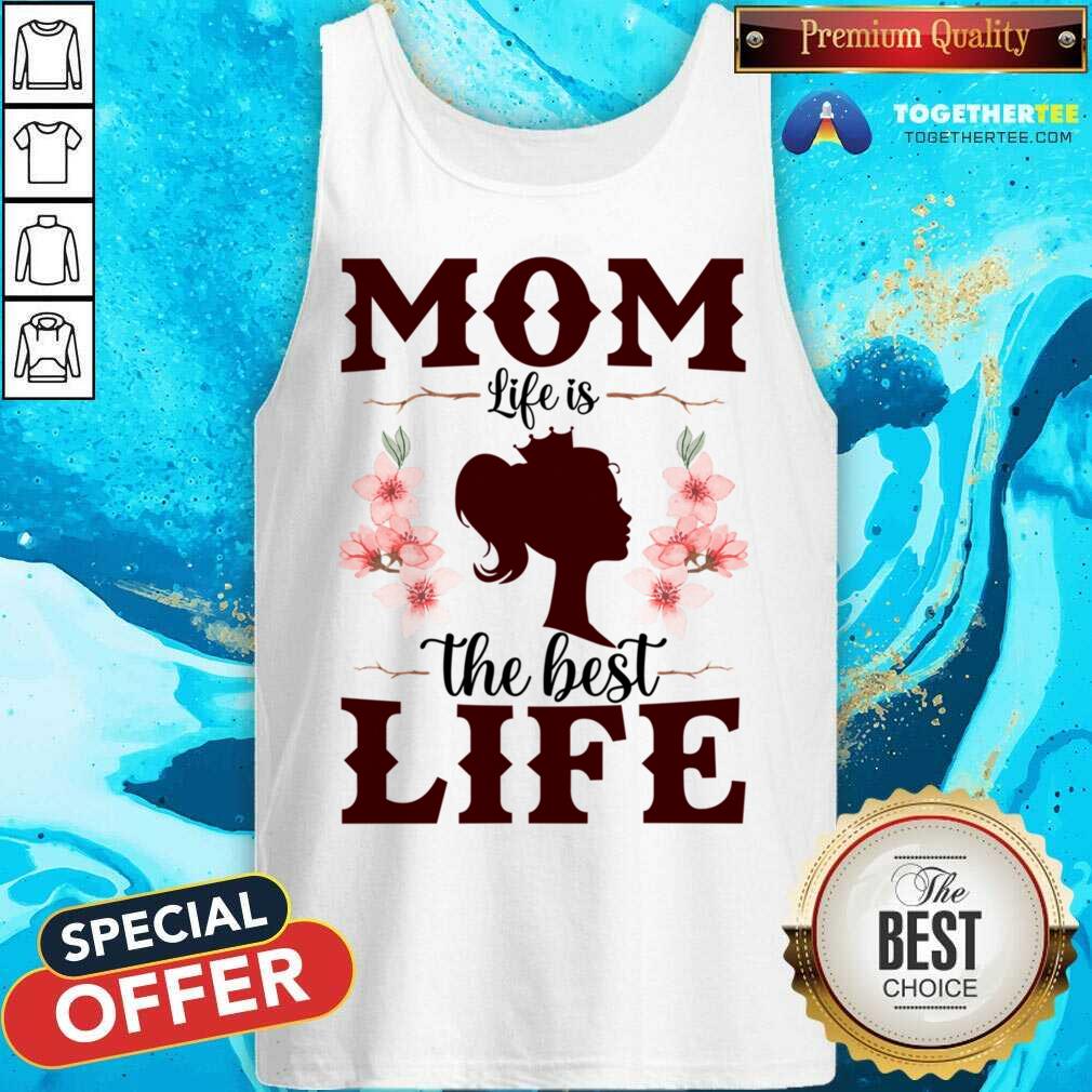 Mom Life Is The Best Life Shirt - Image 2