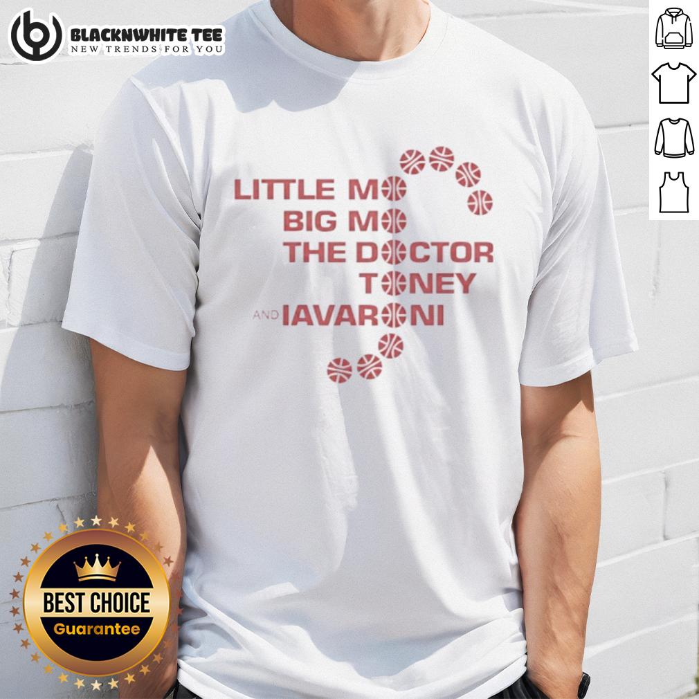 Funny Little Mo Big Mo The Doctor Toney And Iavaroni Shirt