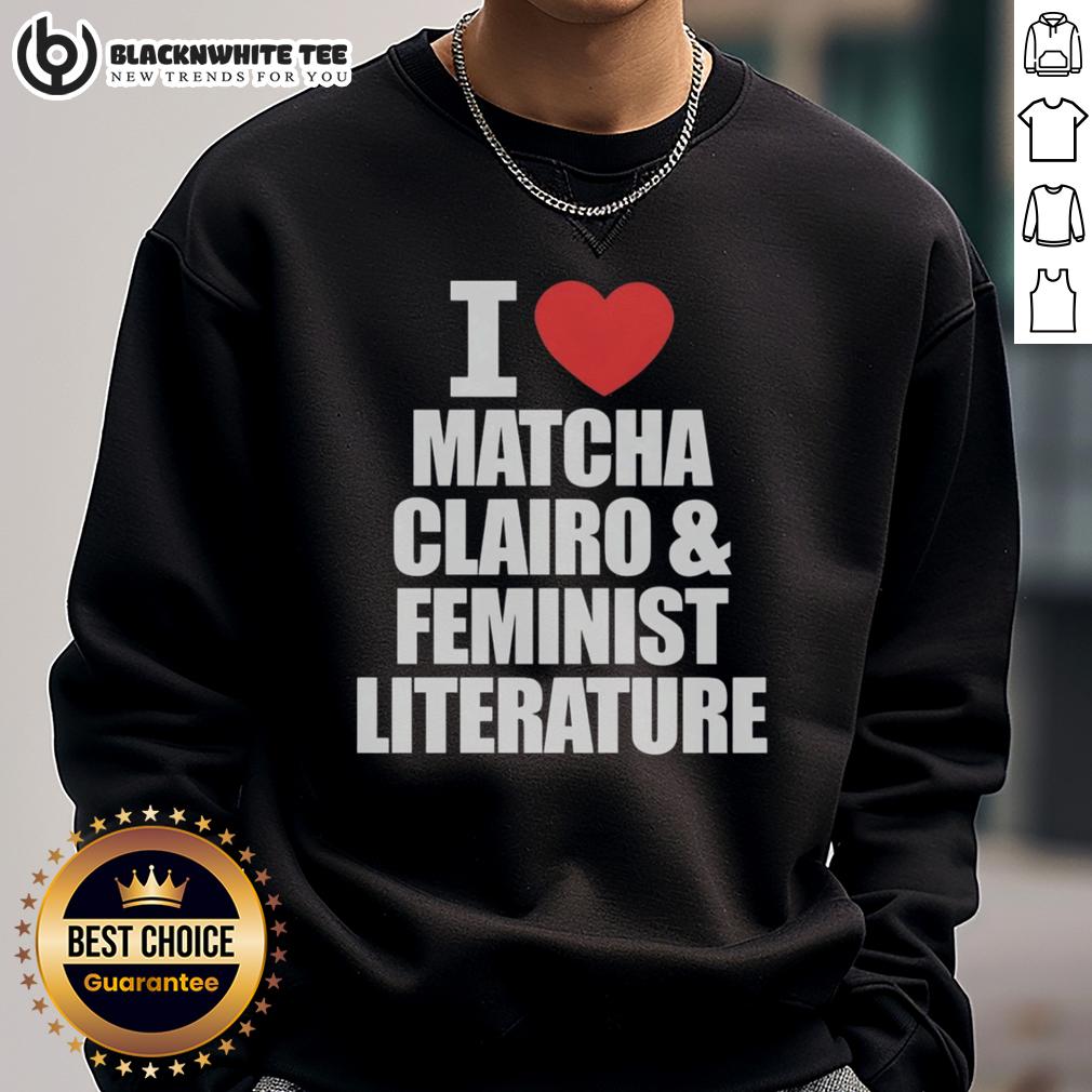 Nice I Heart Matcha Clairo And Feminist Literature T-Shirt - Image 5