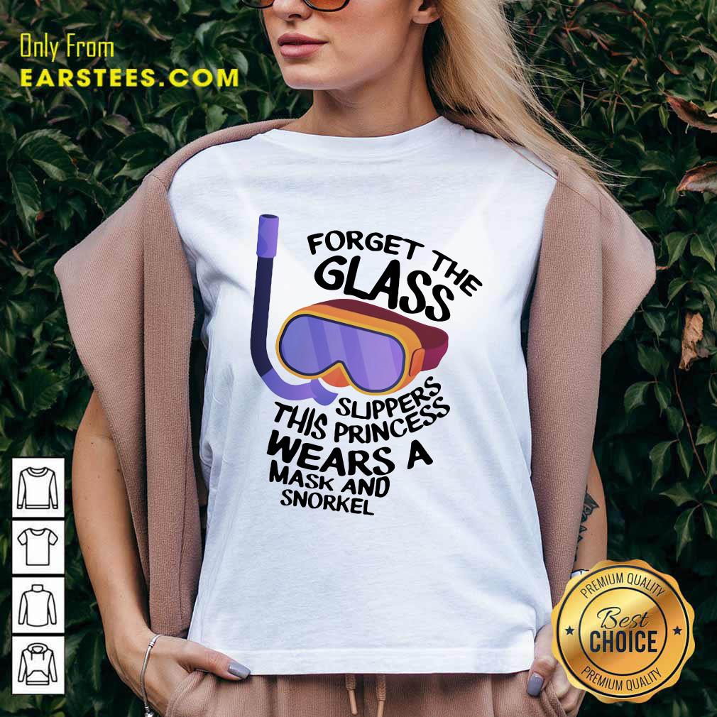 Hot Forget The Glass Slippers This Princess Wears A Mask And Snorkel Scuba Diving Shirt - Image 3