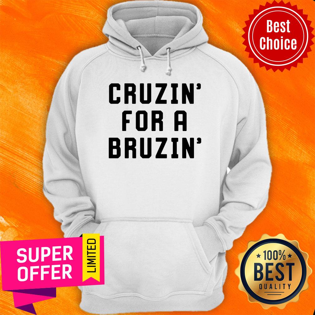 Funny Cruzin For A Bruzin Shirt - Image 2