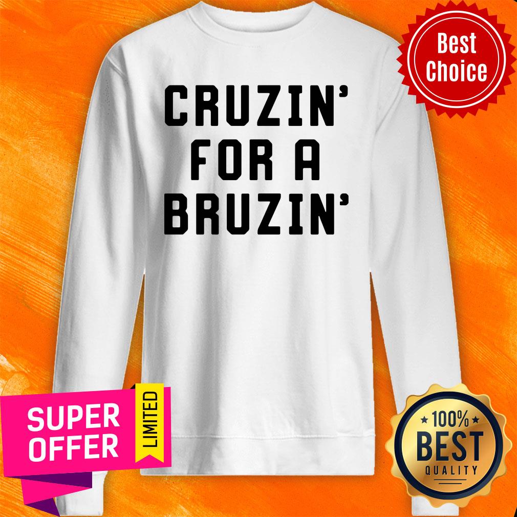 Funny Cruzin For A Bruzin Shirt - Image 5