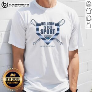 Awesome Inclusion Is Our Sport Autism Acceptance T-Shirt