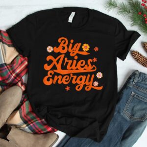 Big Aries Energy Groovy Zodiac Sign Astrology Horoscope Shirt