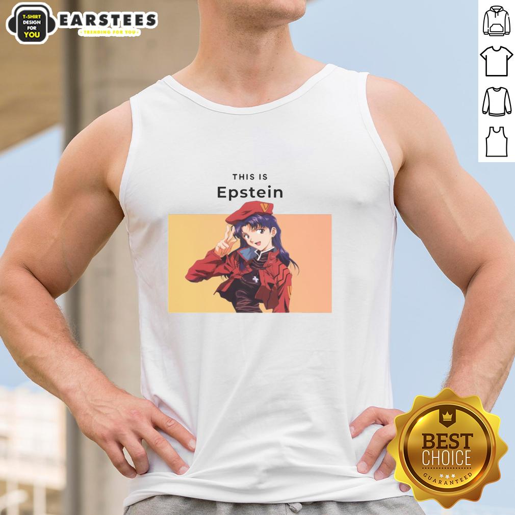 Awesome This Is Epstein Misato Katsuragi T-Shirt - Image 4