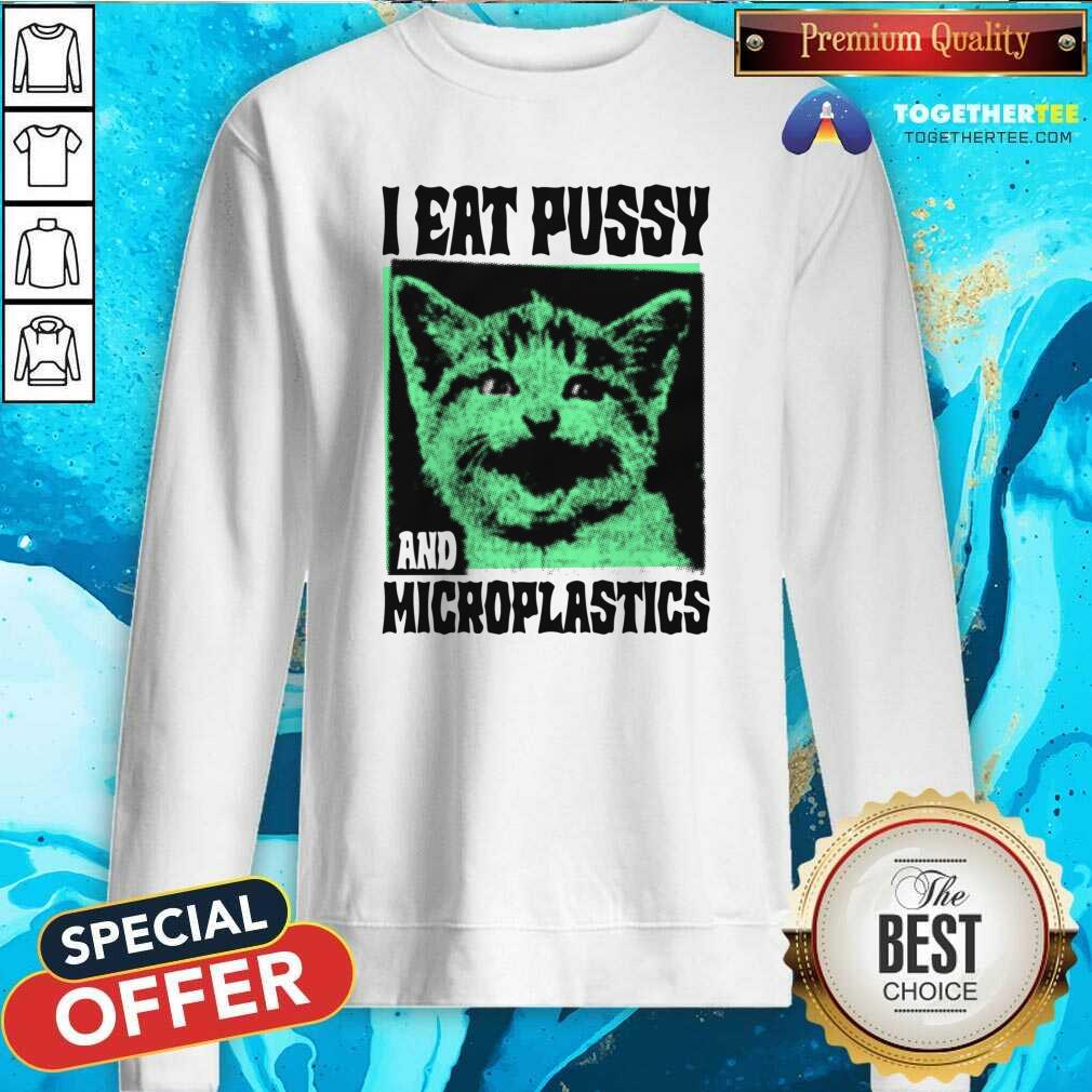 Top I Eat Pussy And Microplastics T-Shirt - Image 5