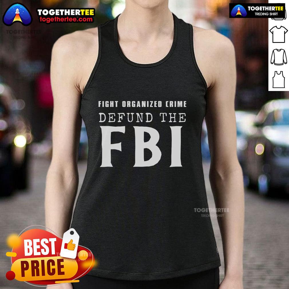Official Defund The FBI Fight Organized Crime T-Shirt - Image 4