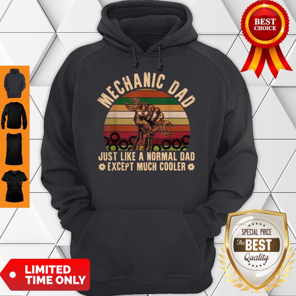 Nice Mechanic Dad Just Like A Normal Dad Exeept Much Cooler Vintage Shirt - Image 5