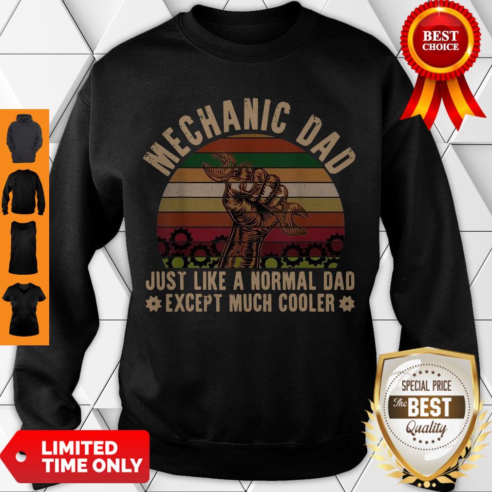 Nice Mechanic Dad Just Like A Normal Dad Exeept Much Cooler Vintage Shirt - Image 4