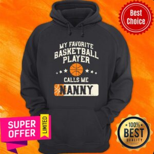 Alternative view of My Favorite Basketball Player Calls Me Nanny Shirt