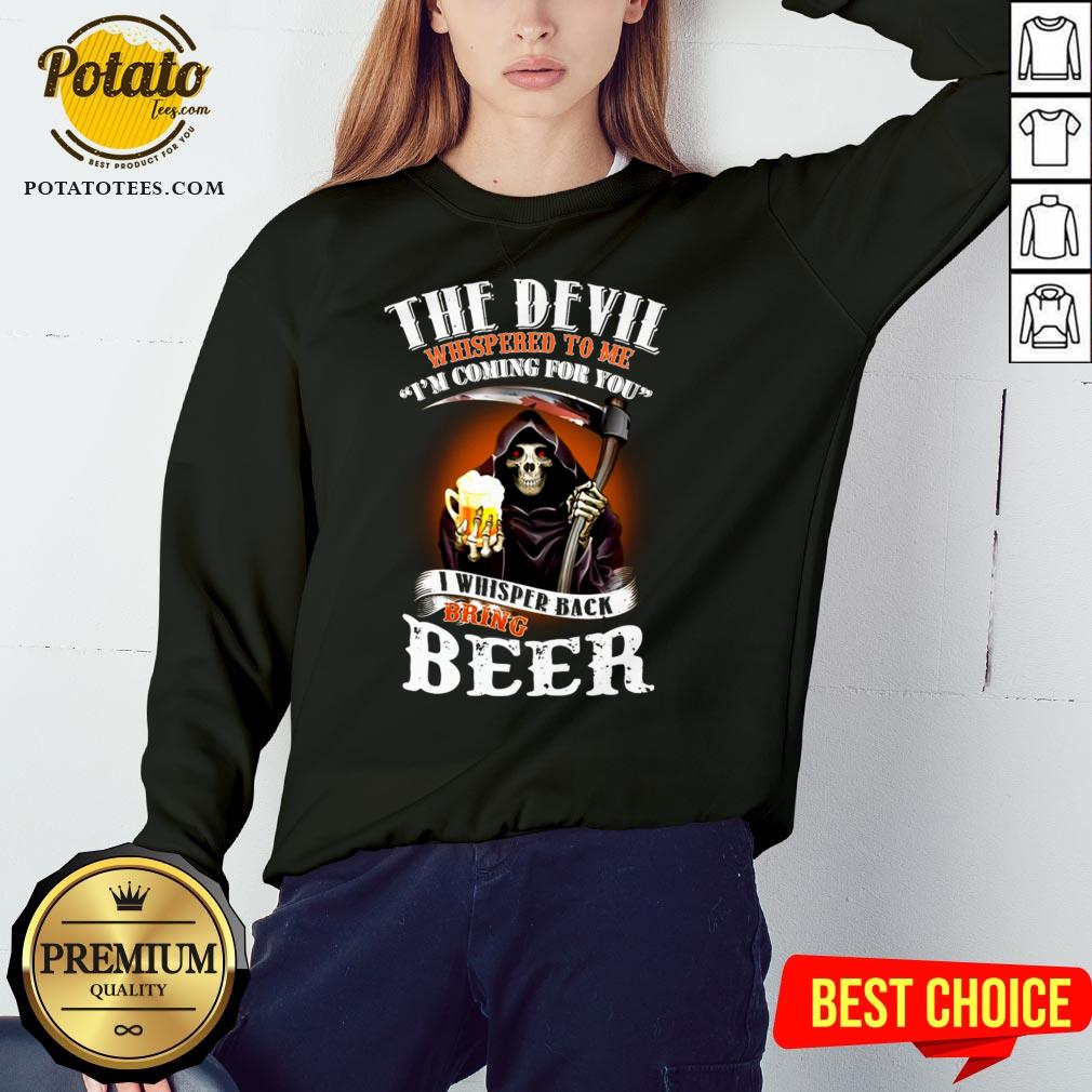 Awesome The Devil Whispered To Me I Am Coming For You Shirt - Image 4