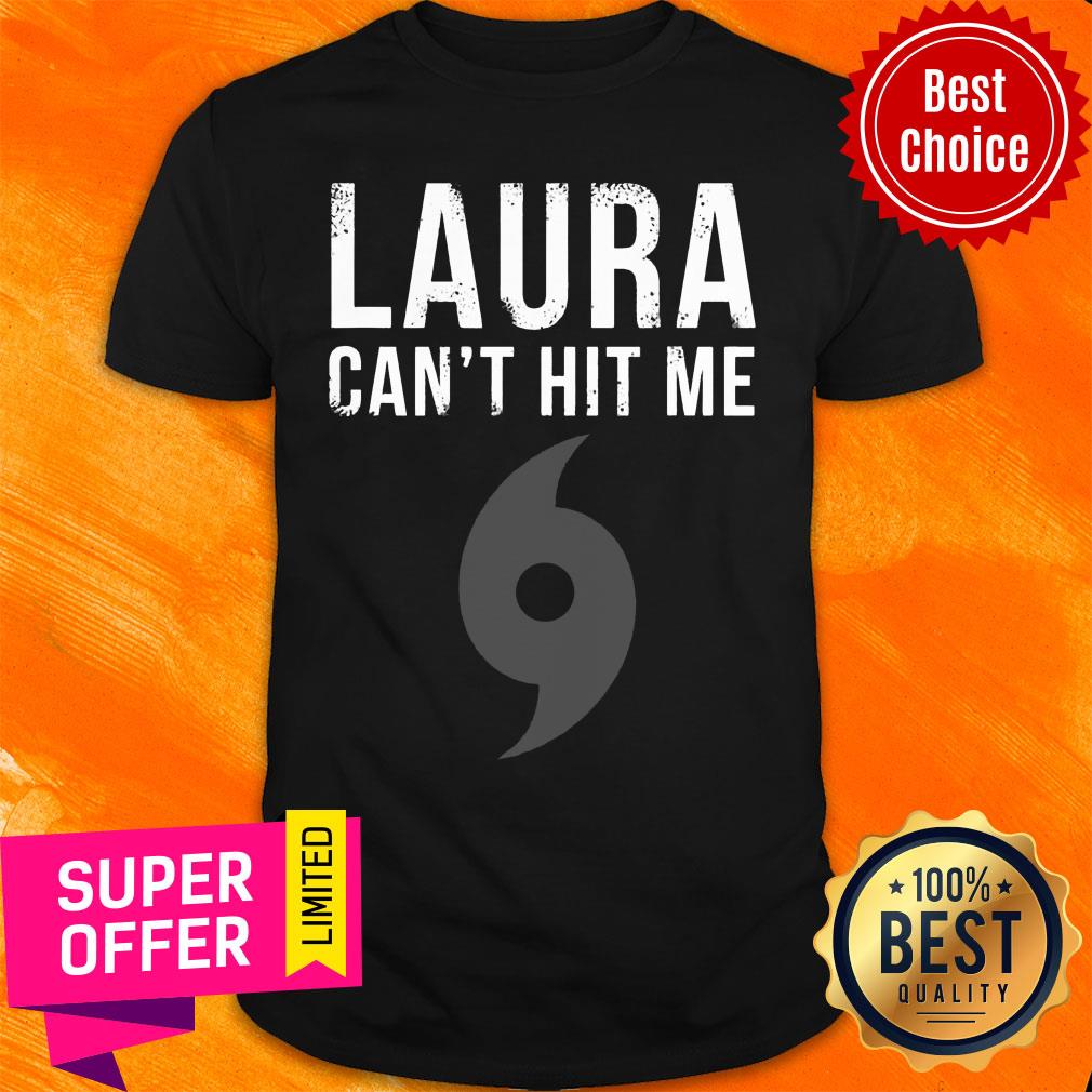 Hurricane Laura Can't Hit Me Survivor Shirt