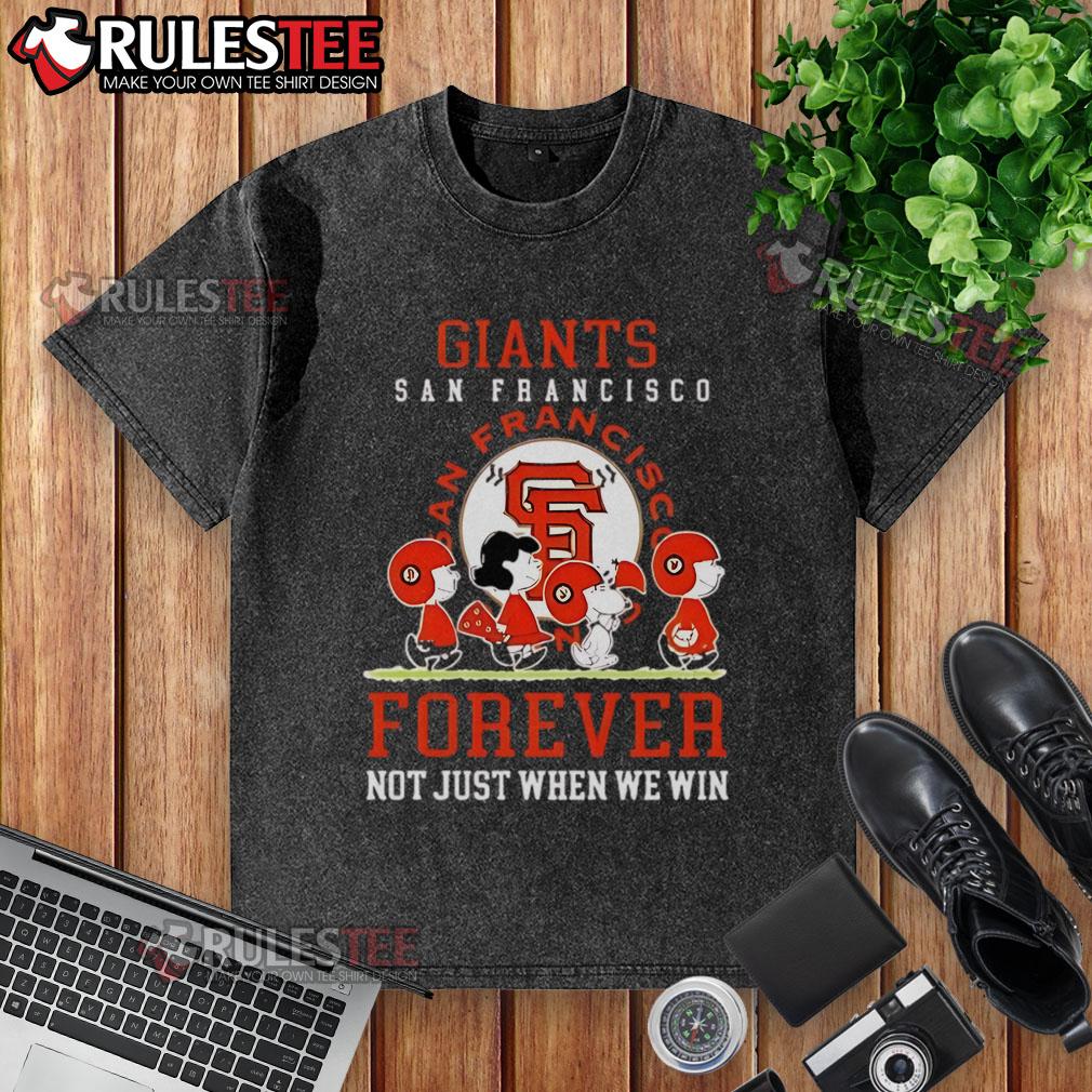 Awesome Peanuts Charlie Brown Snoopy San Francisco Giants Baseball Forever Not Just When We Win T-Shirt - Image 6
