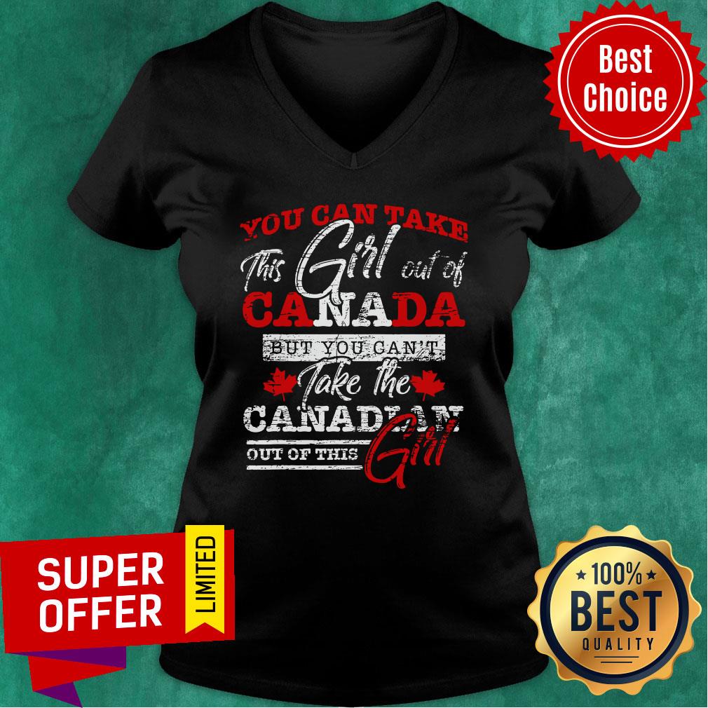 You Can Take This Girl Out Of Canada But You Can't Take The Canadian Shirt - Image 3