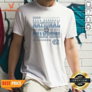 Official Top 2026 NCAA Baseball National Champions North Carolina Tar Heels Shirt