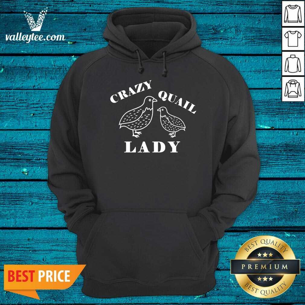 Super Nice Crazy Quail Lady Shirt - Image 2