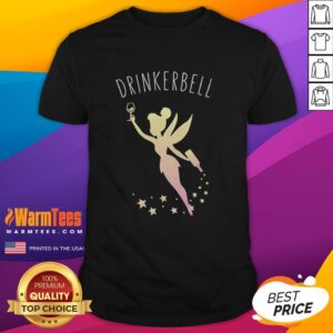 Good Tinker Bell Holding Whisky Drinkerbell Beer Funny T-Shirt