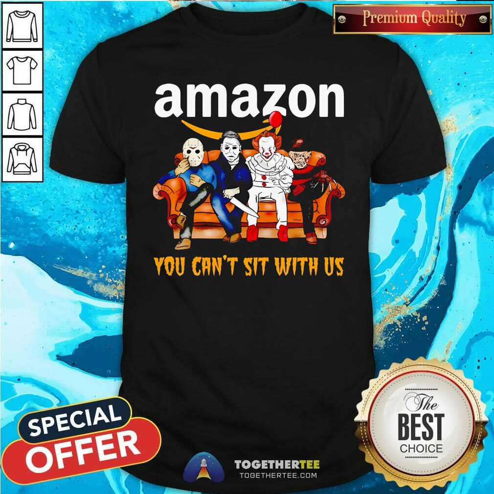 Hot You Can't Sit With Us Amazon Horror Movies Halloween T-Shirt