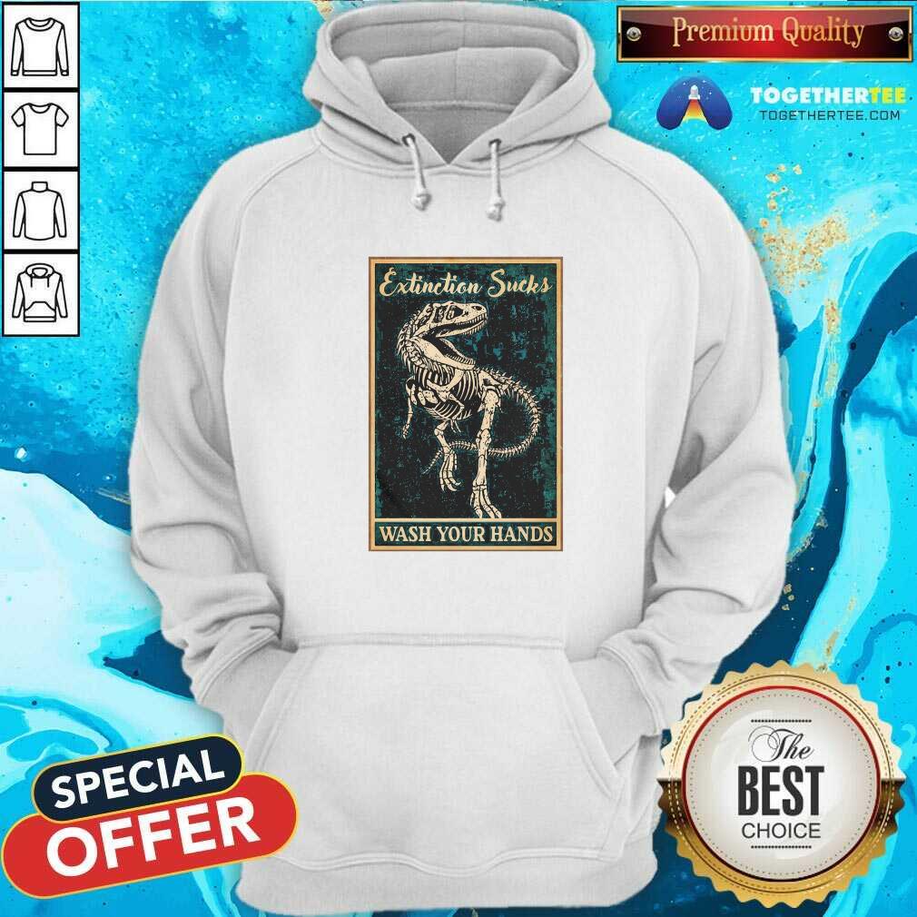 Cool Dinosaur Extinction Sucks Wash Your Hands Shirt - Image 5