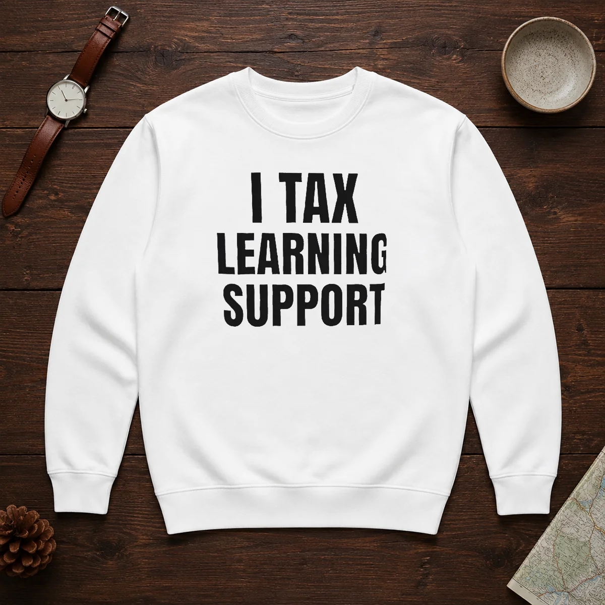 Hot I Tax Learning Support Shirt - Image 7
