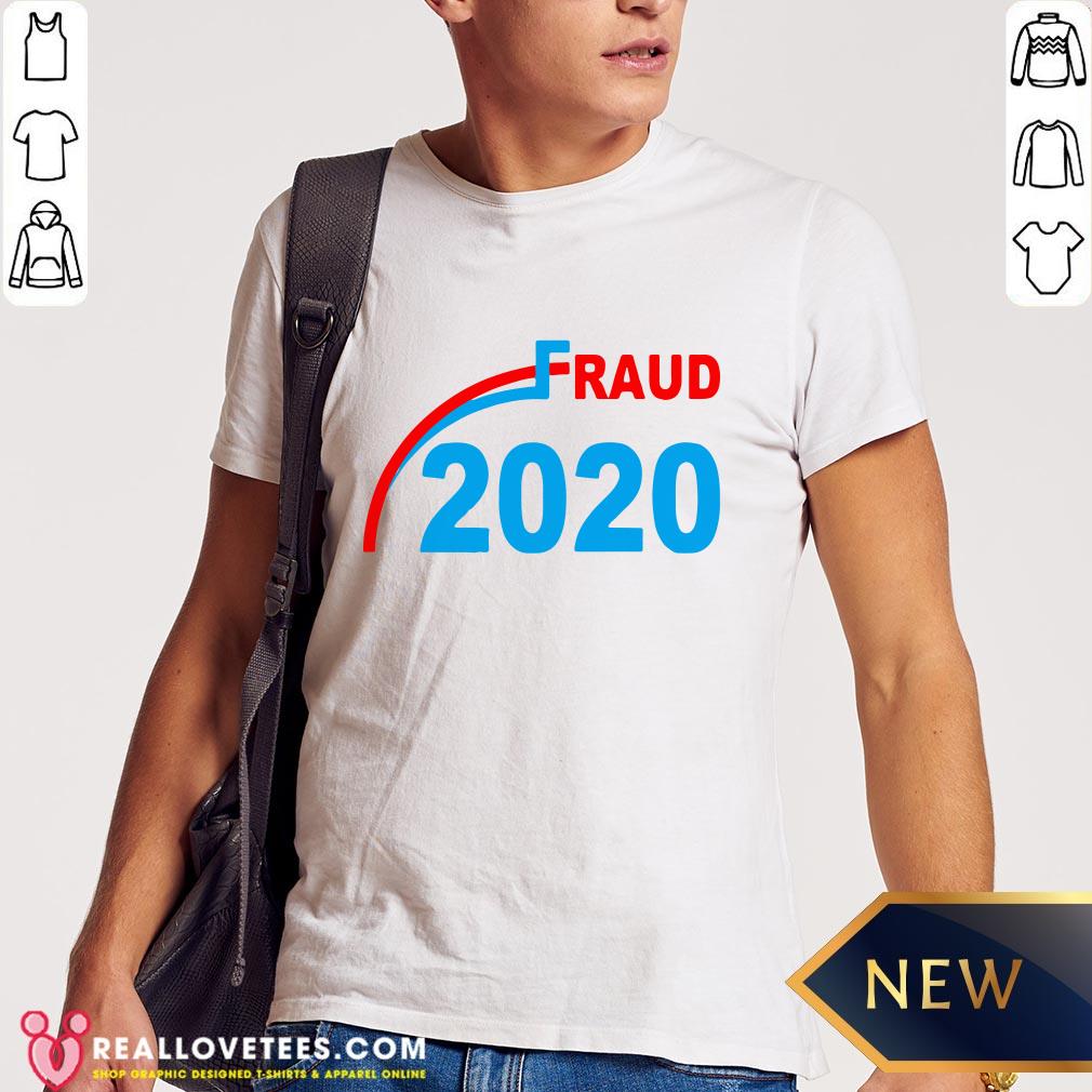 Premium Election 2020 Fraud Shirt