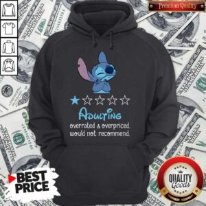 Alternative view of Awesome Stitch Adulting Overrated And Overpriced Would Not Recommend Shirt