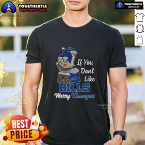 Top Santa Claus If You Don't Like Bills Merry Kiss My Ass T-Shirt