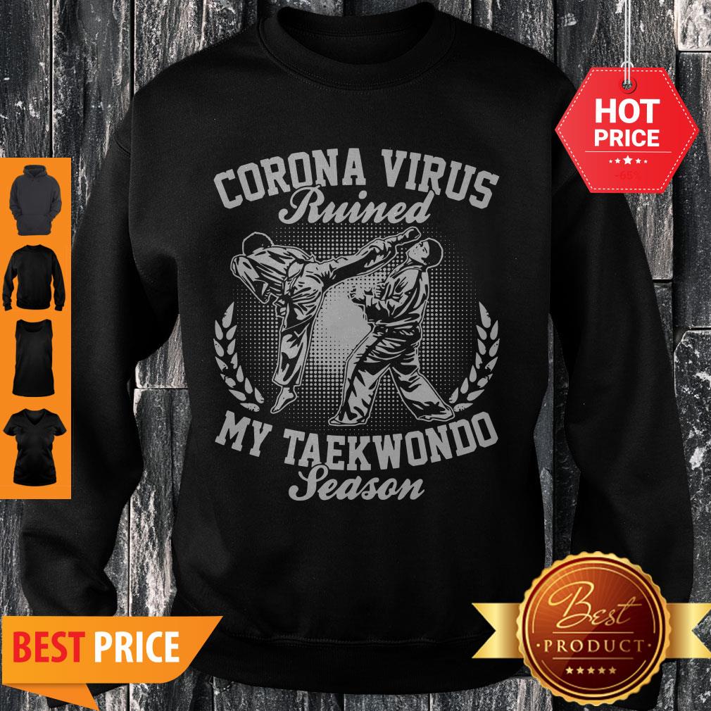 Official Coronavirus Ruined My Taekwondo Season Shirt - Image 3