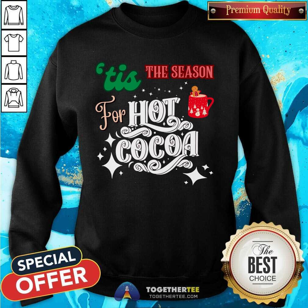 Awesome 'Tis The Season For Hot Cocoa Christmas T-Shirt - Image 5