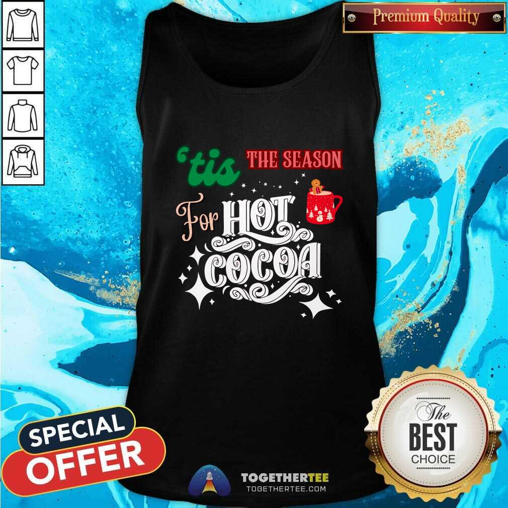 Awesome 'Tis The Season For Hot Cocoa Christmas T-Shirt - Image 4