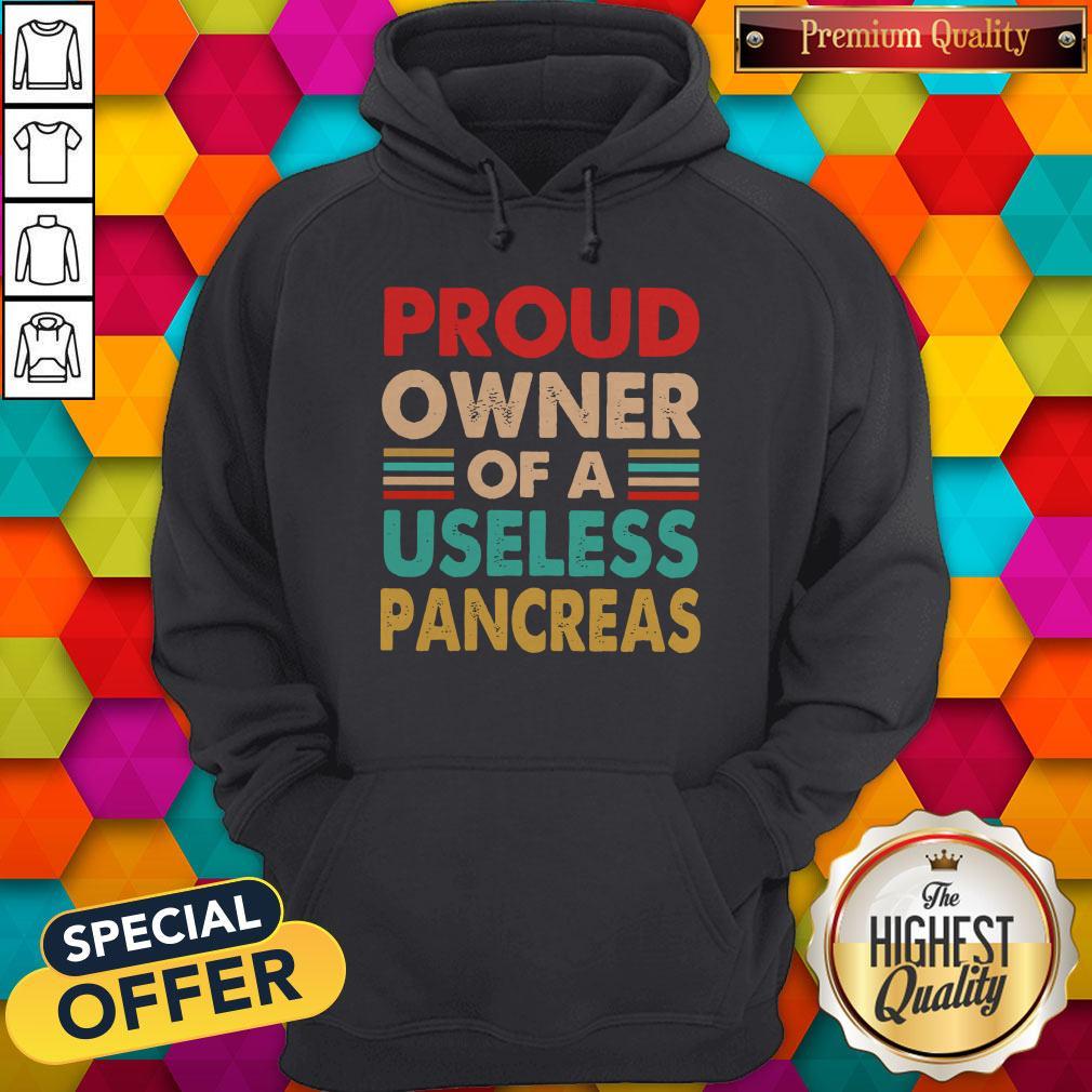 Proud Owner Of A Useless Pancreas Shirt - Image 2