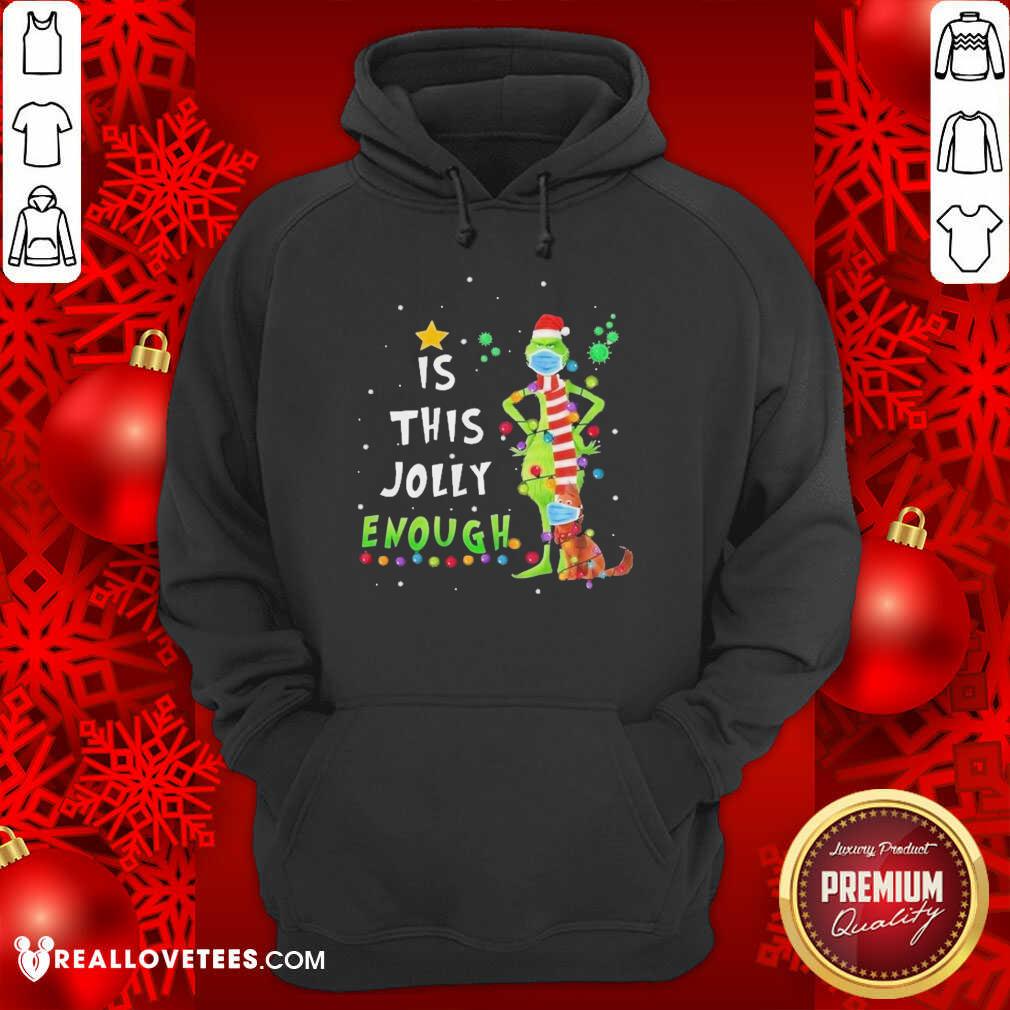 Top Grinch And Dog Face Mask Is This Jolly Enough Covid 19 Merry Christmas Shirt - Image 4