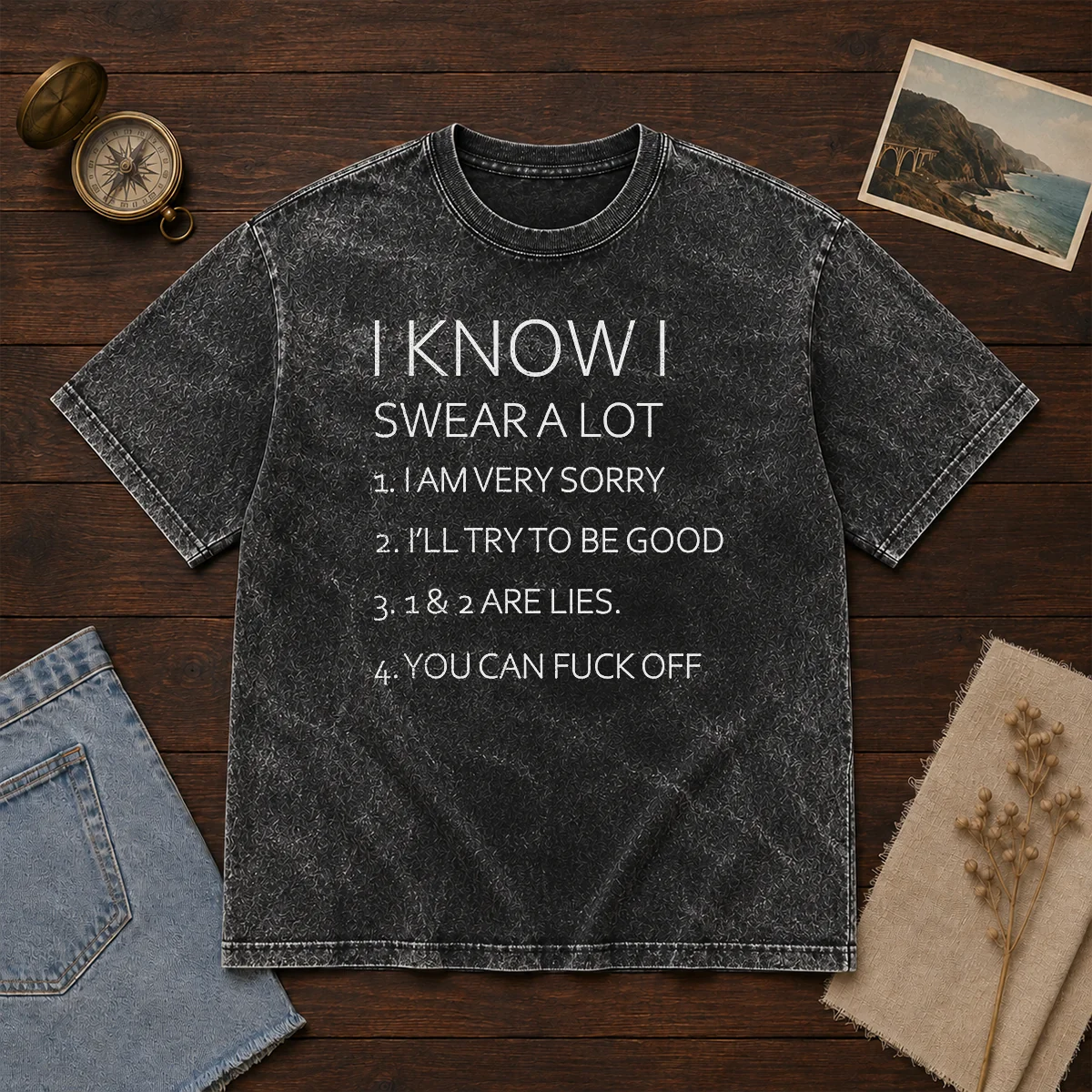 Official I Know I Swear A Lot I Am Very Sorry I'Ll Try To Be Good 1 And 2 Are Lies You Can Fck Off Shirt - Image 8