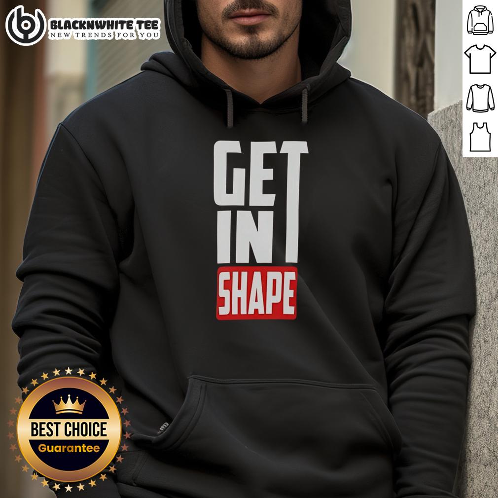 Good Get In Shape T-Shirt - Image 2