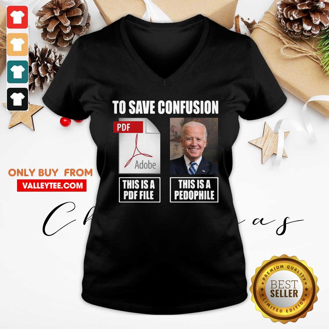 Great Joe Biden To Save Confusion This Is A PDF File This Is A Pedophile Shirt - Image 4