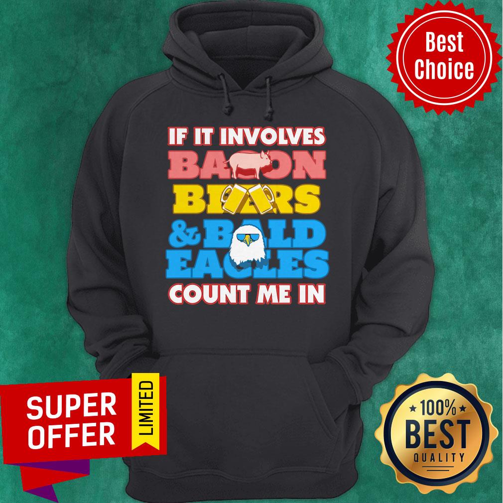 Premium If It Involves Balloon Bear Bald Eagles Count Me In Shirt - Image 5