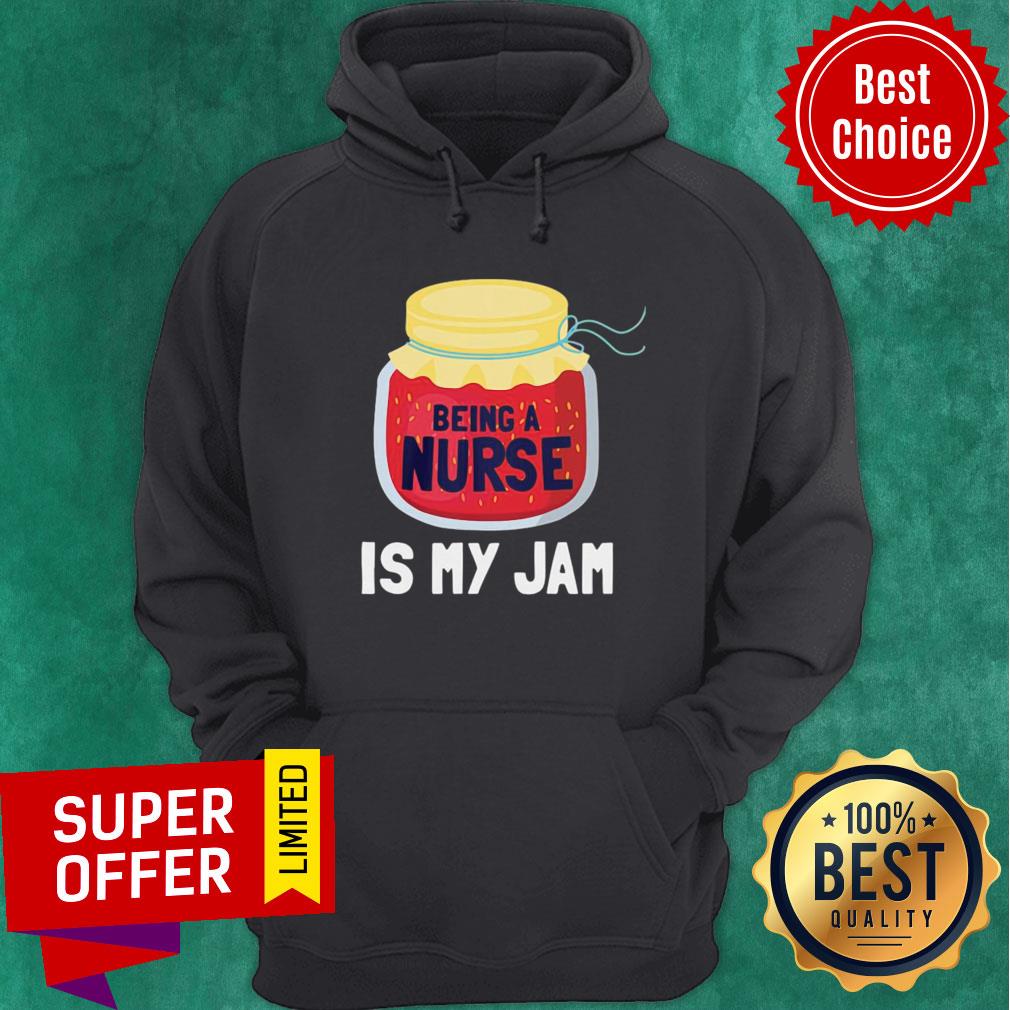 Awesome Being A Nurse Is My Jam Shirt - Image 2