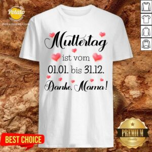 Muttertag Ist Vom Danke Mama Shirt