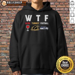 Alternative view of Nice Wine Turkey Seattle Seahawks Football Thanksgiving T-Shirt