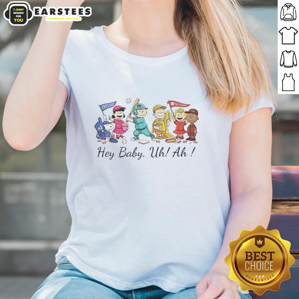 Good Snoopy Peanuts And Friends Hey Baby Uh Ah T-Shirt - Image 3