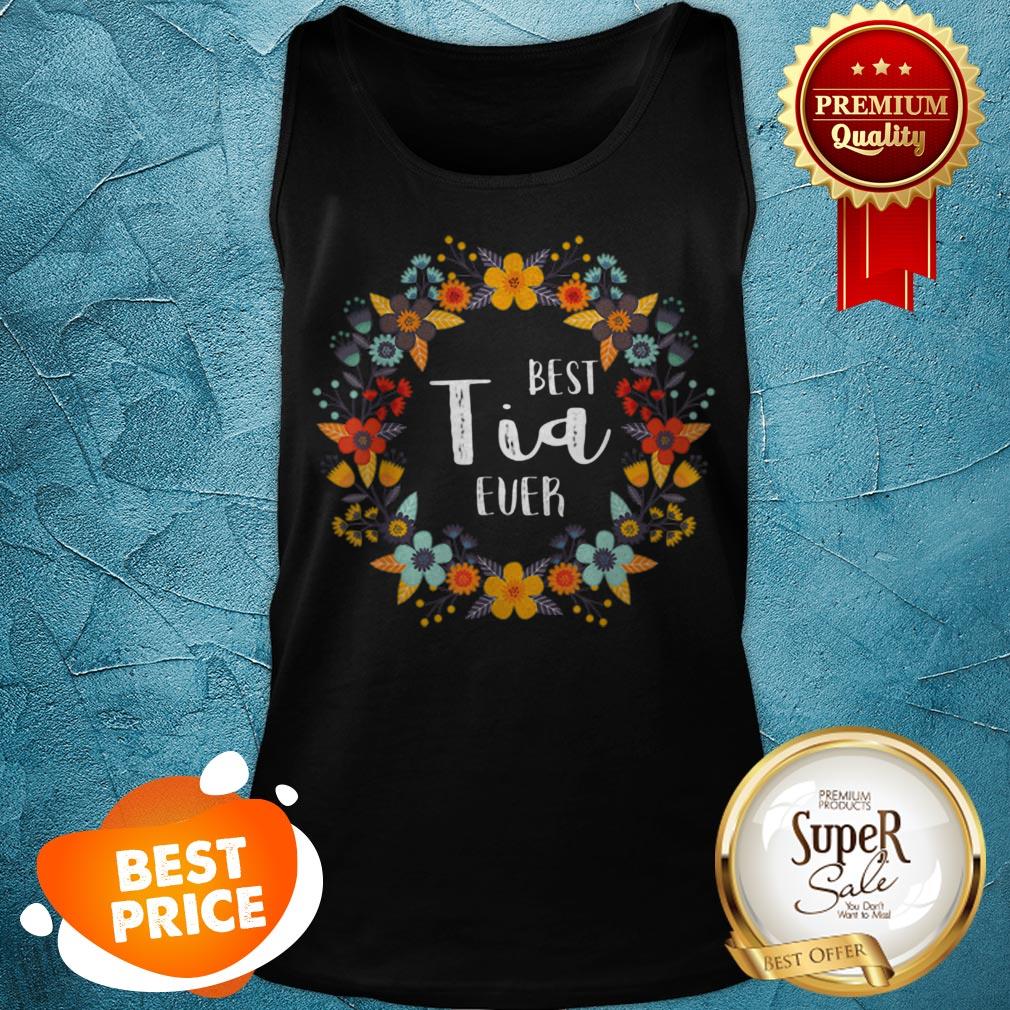 Top Mothers Day- Best Tia Ever Shirt - Image 4