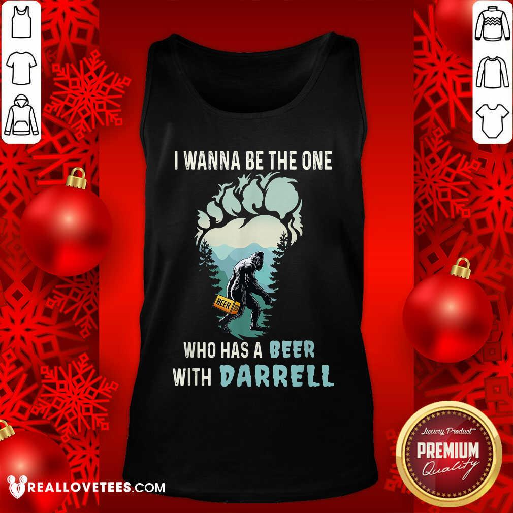 Who Has A Beer With Darrell Shirt - Image 4