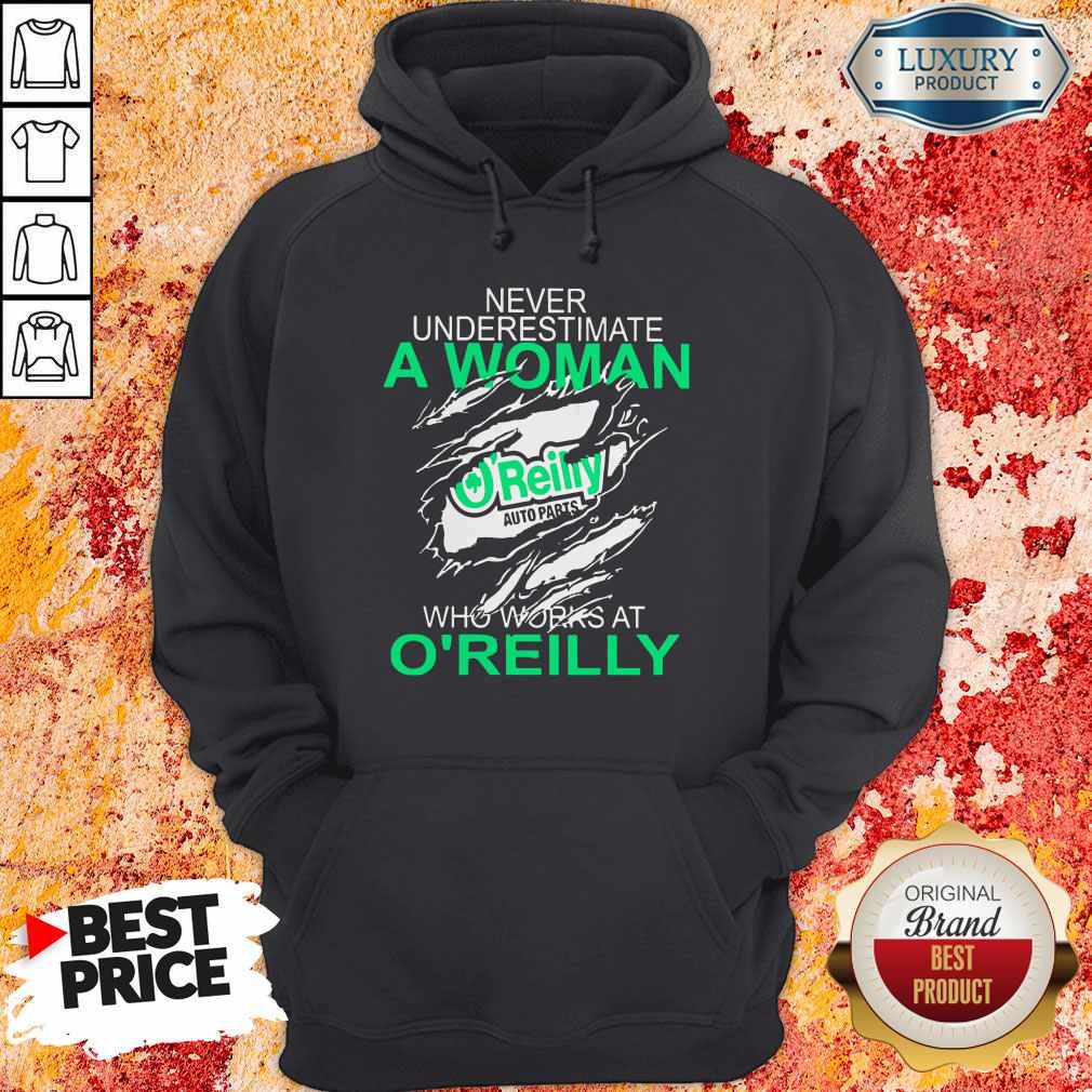 Never Underestimate A Woman Who Works At O'Reilly Shirt - Image 5